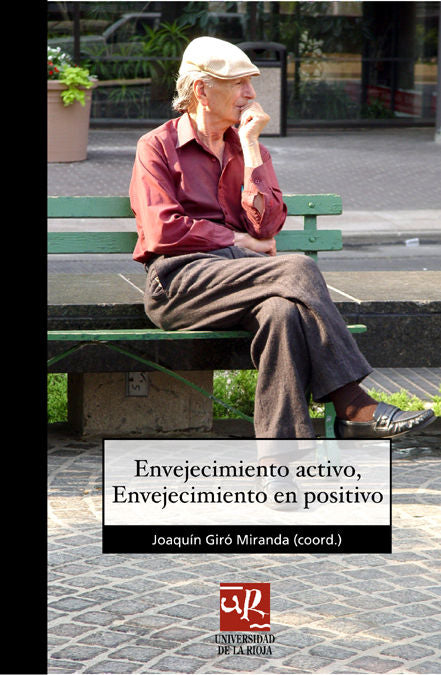 Envejecimiento activo, envejecimiento en positivo, de Giró Miranda | portada del libro