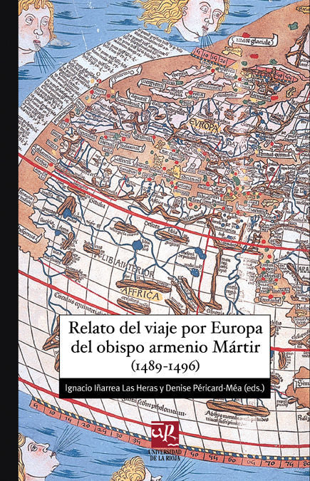 Relato del viaje por Europa del obispo armenio Mártir (1489-1496), de Martir | portada del libro