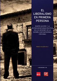 El liberalismo en primera persona, de Viguera Ruiz, Rebeca | portada del libro