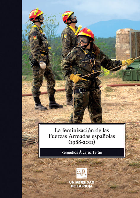 La feminización de las Fuerzas Armadas españolas (1988-2011), de Álvarez Terán, Remedios | portada del libro