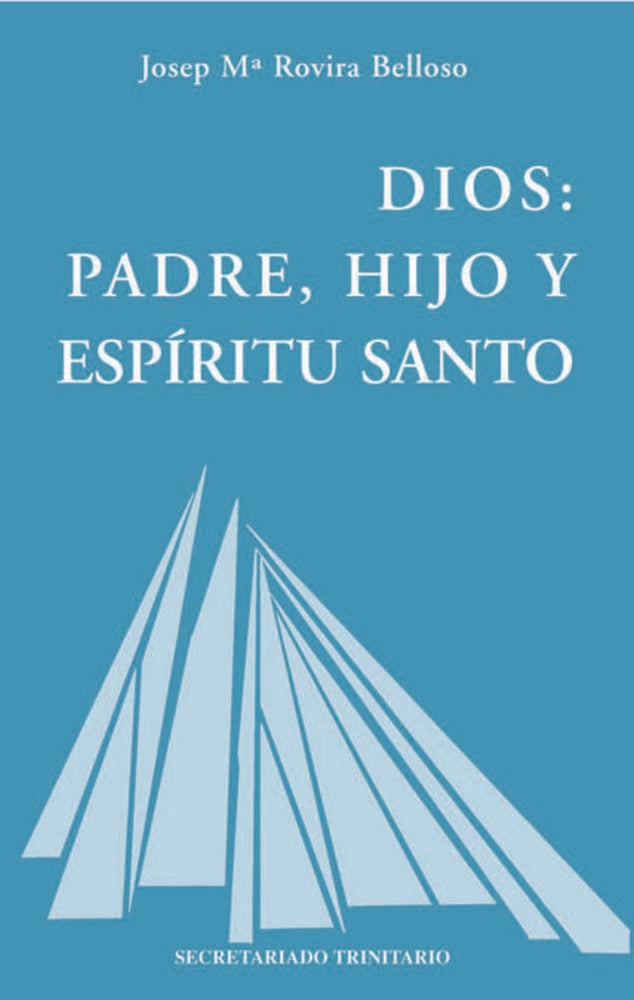 Dios: Padre, Hijo y Espíritu Santo, de Rovira Belloso, Josep Mª | portada del libro
