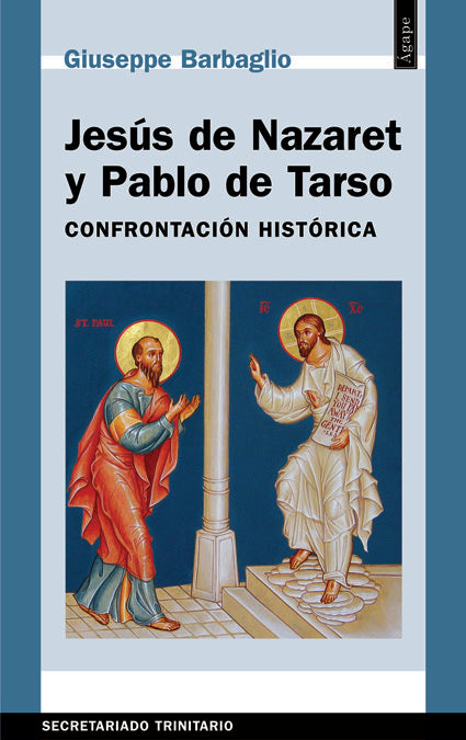 Jesús de Nazaret y Pablo de Tarso, de Barbaglio, Giuseppe | portada del libro