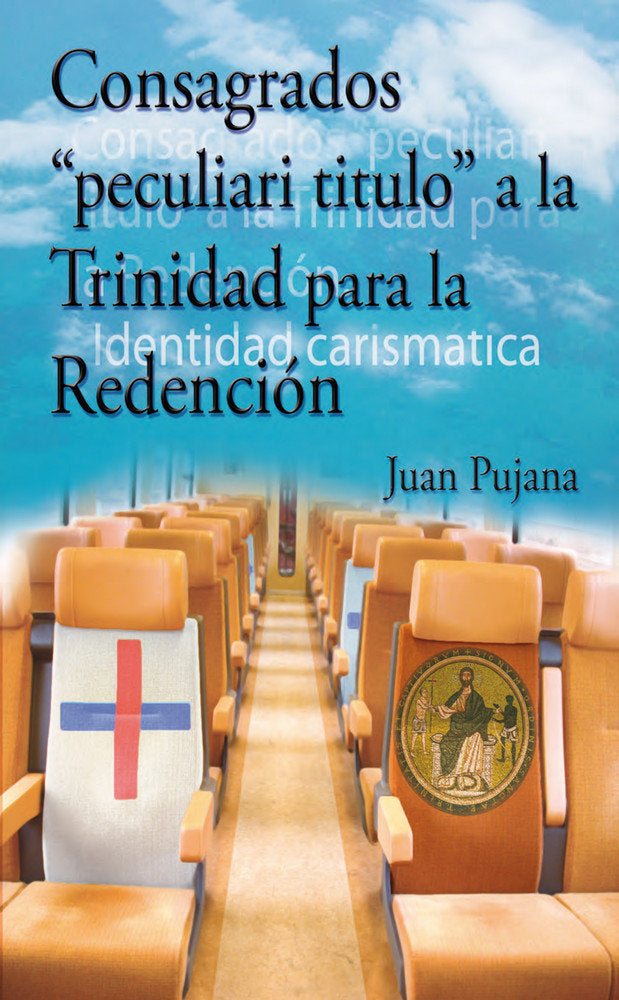 Consagrados "peculiari titulo" a la Trinidad para la Redención, de Pujana | portada del libro