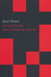 Lo que Europa debe al islam de España, de Vernet | portada del libro