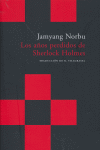 Los años perdidos de Sherlock Holmes, de Norbu, Jamyang | portada del libro