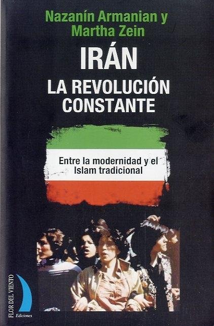 IRAN LA REVOLUCION CONSTANTE CV-49, de ZEIN | portada del libro