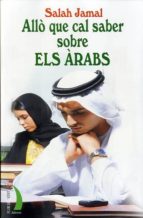 ALLO QUE CAL SABER SOBRE ELS ARABS, de Salah Jamal | portada del libro