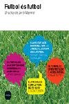 Futbol és futbol, de Mayoral Olivé | portada del libro
