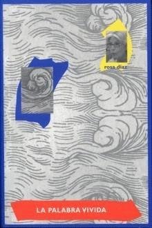 La palabra vivida, de DIAZ MARTINEZ | portada del libro