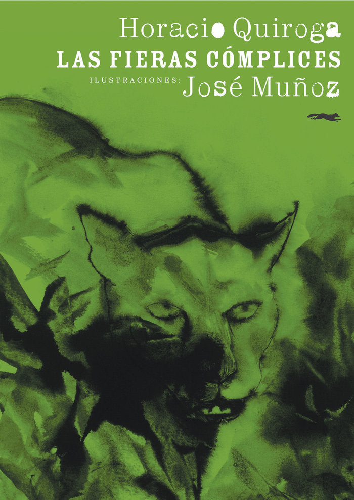 Las fieras cómplices, de QUIROGA, HORACIO | portada del libro