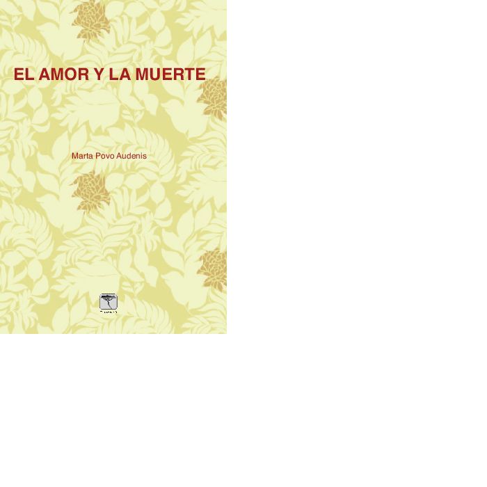 El amor y la muerte, de Povo Audenis | portada del libro