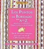 LOS PUNTOS DEL BORDADO DE LA A A LA Z. MANUAL COMPLETO PARA TODOS LOS NIVELES | portada del libro
