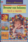 Serie Botones nº 1. DECORAR CON BOTONES FÁCIL Y RÁPIDO, de Lang, Irmgard | portada del libro