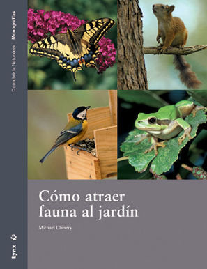 Cómo atraer fauna al Jardín, de Chinery, Michael | portada del libro