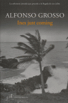 Ines just coming, de ALFONSO GROSSO | portada del libro