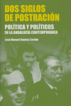Dos siglos de postración, de JOSE MANUEL CUENCA TORIBIO | portada del libro