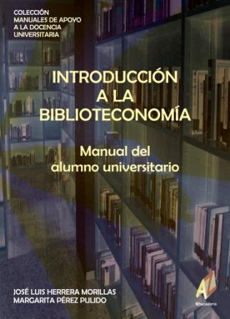 INTRODUCCION A LA BIBLIOTECONOMIA, de HERRERA MORILLAS, J.L. | portada del libro