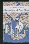 ELS VIATGES AL NOU MON, de CRISTOFOR COLOM | portada del libro