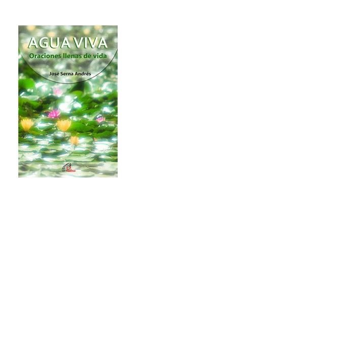 AGUA VIVA, de SERNA ANDRES, JOSE | portada del libro