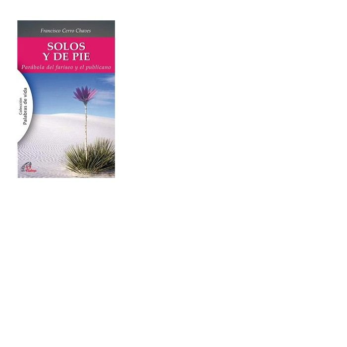 SOLOS Y DE PIE, de Cerro Chaves, Francisco | portada del libro