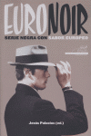 Euronoir: serie negra con sabor europeo, de Palacios | portada del libro