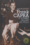 Frank capra, el hombre delante del título, de Capra, Frank | portada del libro