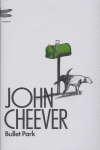 Bullet Park, de JOHN CHEEVER | portada del libro