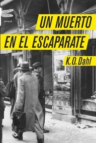 Un muerto en el escaparate, de DAHL,K.O. | portada del libro