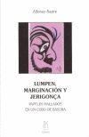 LUMPEN,MARGINACIÓN Y JERIGONÇA, de Sastre | portada del libro