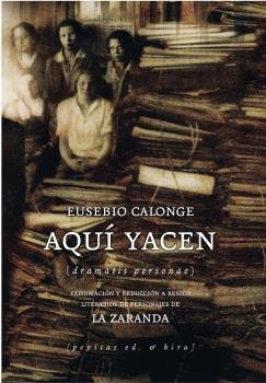 Aquí yacen, de Calonge, Eusebio | portada del libro