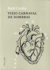Viejo carnaval de sombras, de Cortés Mena, Raúl | portada del libro