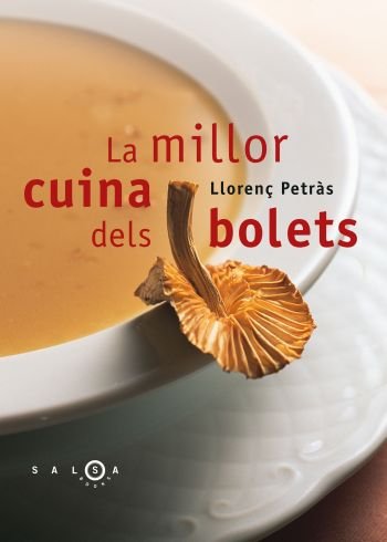 LA MILLOR CUINA DELS BOLETS, de PETRAS, LLORENÇ | portada del libro