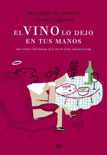El vino lo dejo en tus manos, de Puigcorbe Punzano | portada del libro