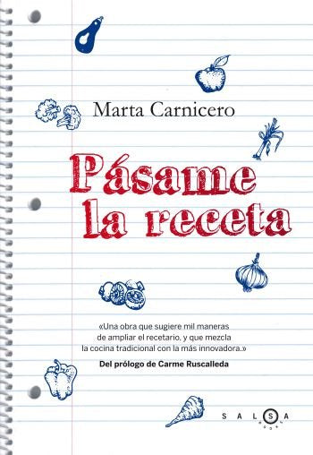 Pásame la receta, de Carnicero Hernanz | portada del libro