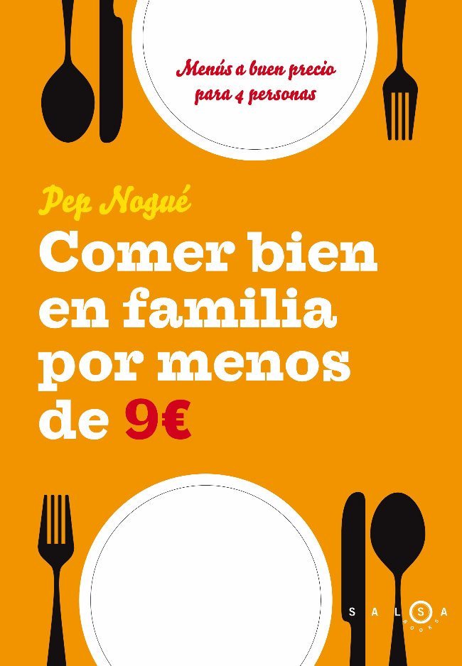 Comer bien en familia por 9 euros al día, de Nogué Puigvert | portada del libro