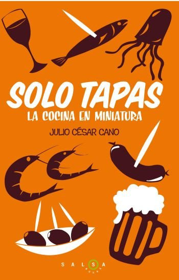 Solo tapas, de Cano Castaño | portada del libro
