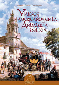 Viajeros americanos en la Andalucía del XIX, de Garrido Domínguez, Antonio | portada del libro