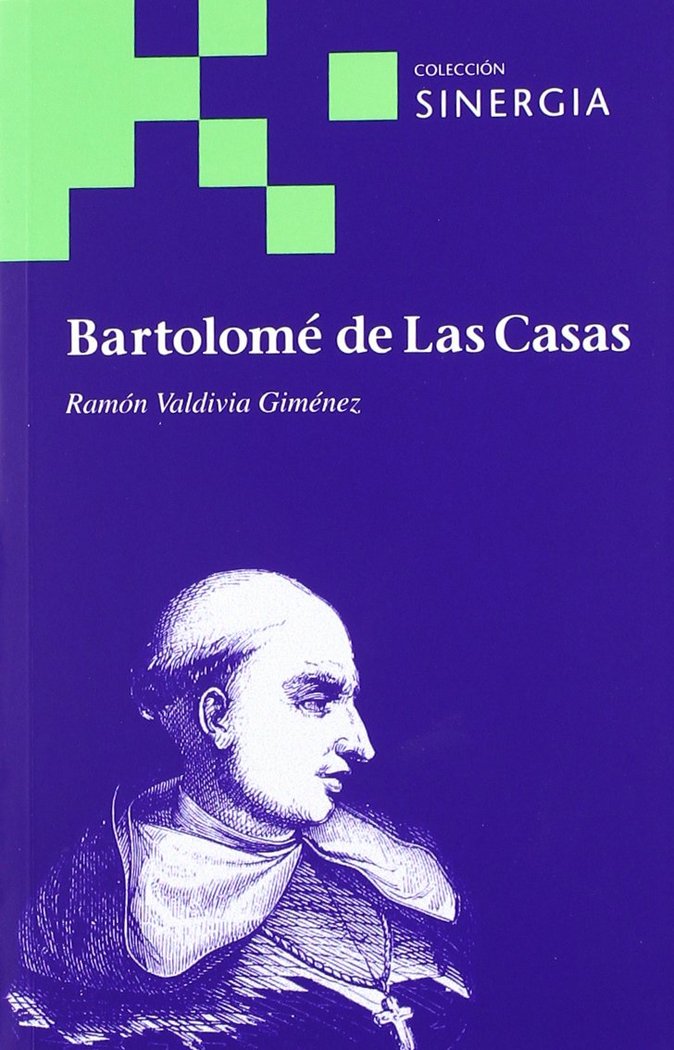 BARTOLOMé DE LAS CASAS, de RAMON VALDIVIA GIMENEZ | portada del libro