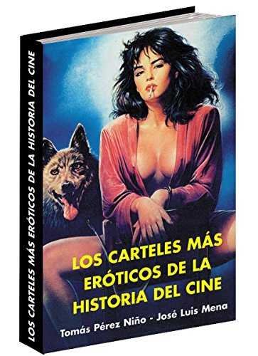 LOS CARTELES MÁS ERÓTICOS DE LA HISTORIA DEL CINE, de PÉREZ NIÑO | portada del libro