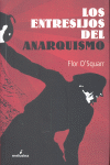 Los entresijos del anarquismo, de Flor, Charles M. | portada del libro