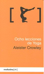 Ocho lecciones de Yoga, de Crowley Bishop, Aleister | portada del libro