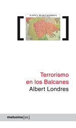 Terrorismo en los Balcanes, de Londres Baratier, Albert | portada del libro