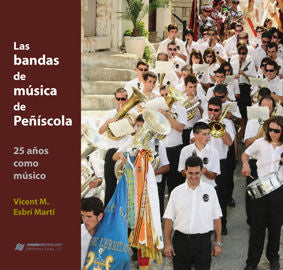 Las bandas de música de Peñíscola, de Esbrí Martí | portada del libro
