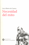 Necesidad del mito, de Cuenca, Luis Alberto de | portada del libro