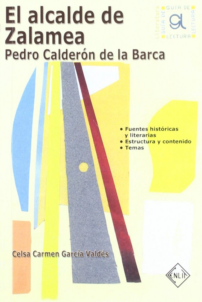 EL ALCALDE DE ZALAMEA. GUIA DE LECTURA, de CELSA CARMEN GARCíA VALDéS | portada del libro