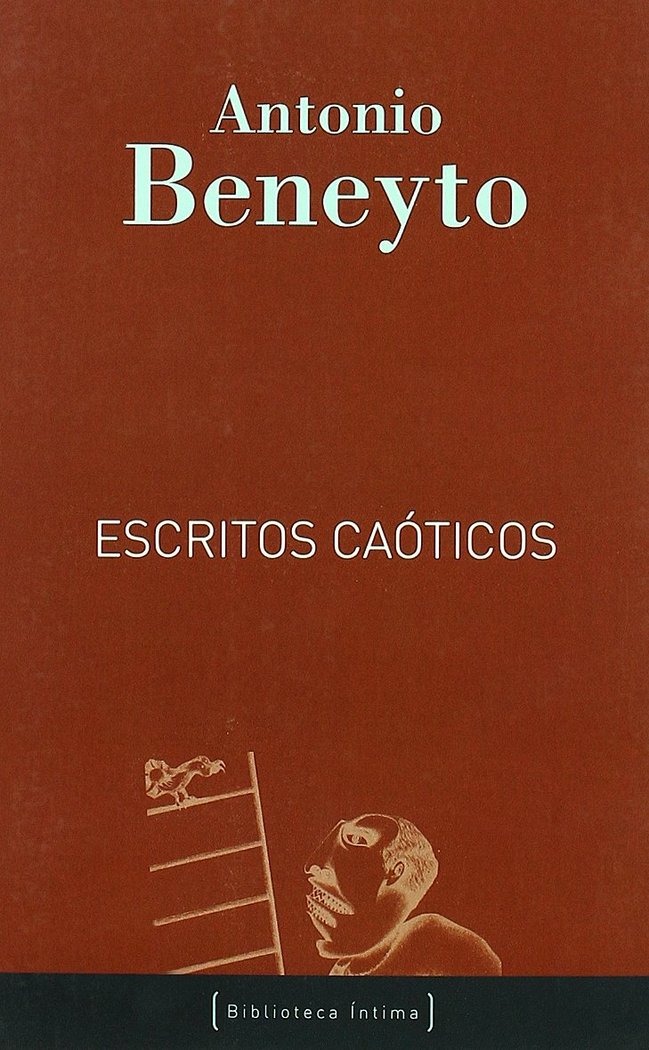 ESCRITOS CAÓTICOS, de Beneyto Senabre, Antonio | portada del libro