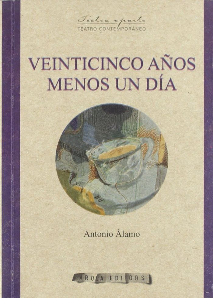 Veinticinco a?os menos un día, de Álamo | portada del libro