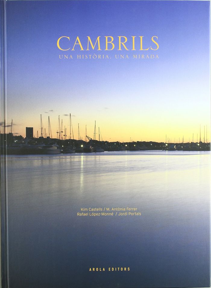 Cambrils. Una història, una mirada, de Ferrer Bosch | portada del libro