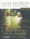 GUIA SECRETA DONDE COMEN LOS GRANDES COCINEROS, de JOLONCH | portada del libro