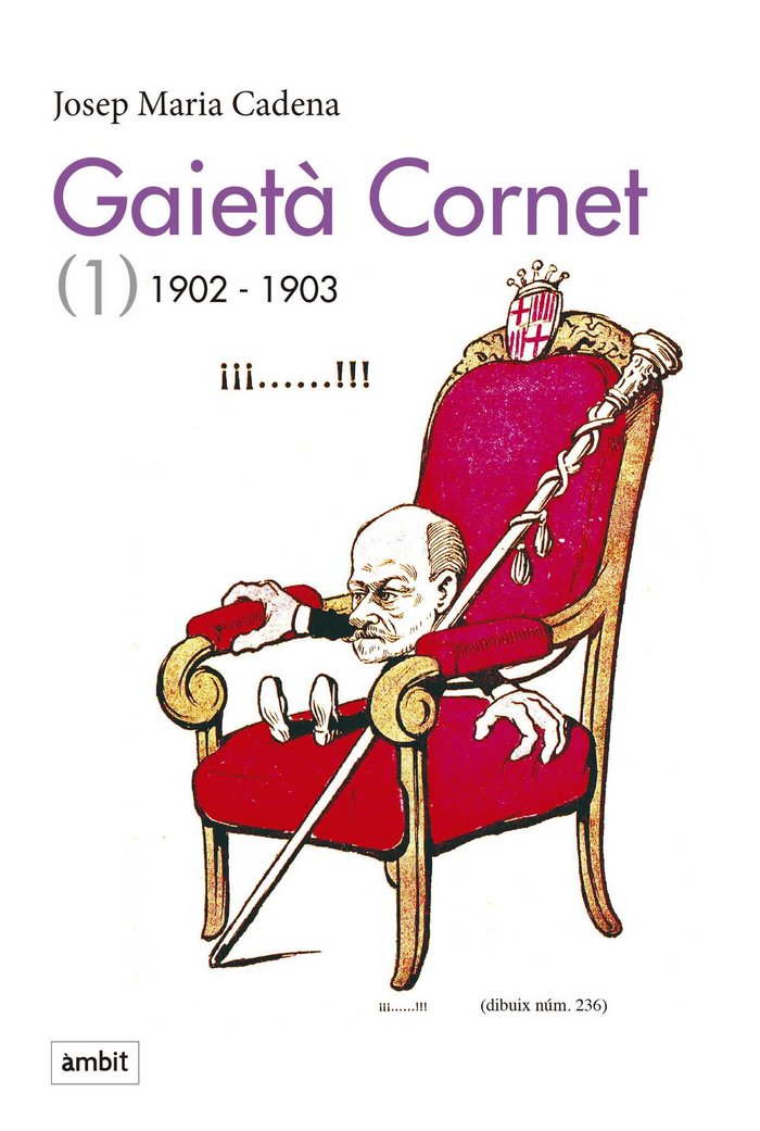 GAIETA CORNET. VOL 1 (1902-1903), de CADENA | portada del libro